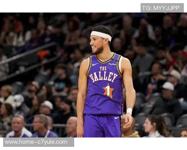 布克被赞为太阳队进攻核心主帅称其组织能力出色 布克被赞为太阳队进攻核心主帅称其组织能力出色