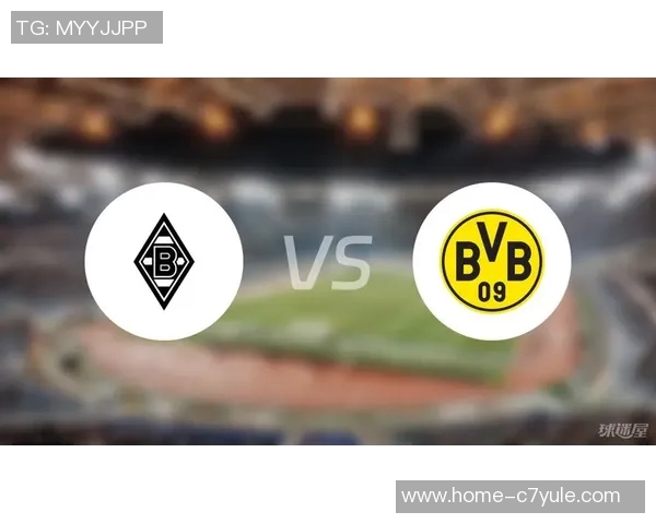 德甲分析：多特蒙德延续交锋优势力克门兴争夺积分